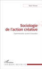 Image for Sociologie de l&#39;action creative: Experimentation sociale et innovation