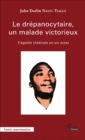 Image for Le drepanocytaire, un malade victorieux: Tragedie theatrale en six actes
