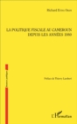 Image for La politique fiscale au Cameroun depuis les annees 1980