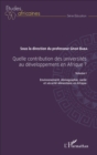 Image for Quelle contribution des universites au developpement en Afrique ? Volume I: Environnement, demographie, sante et securite alimentaire en Afrique