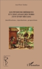 Image for Les penseurs iberiques et l&#39;esclavage des noirs: (XVIe-XVIIIe siecles) - Justifications, reprobations, propositions
