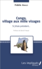 Image for Congo, village aux mille visages: Si j&#39;etais president... - Preface de Benoit Awazi