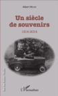 Image for Un siecle de souvenirs: 1914-2014