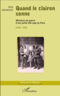 Image for Quand le clairon sonne: Memoires de guerre d&#39;une petite fille sage de Paris
