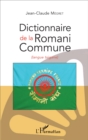 Image for Dictionnaire de la Romani Commune: (langue tsigane)