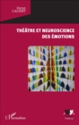 Image for Theatre et neuroscience des emotions