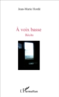Image for voix basse: Recits