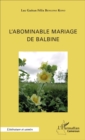 Image for L&#39;abominable mariage de Balbine