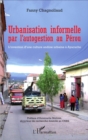 Image for Urbanisation informelle par l&#39;autogestion au Perou: L&#39;invention d&#39;une culture andine urbaine a Ayacucho