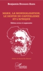 Image for Marx, la mondialisation, le destin du capitalisme et l&#39;Afrique
