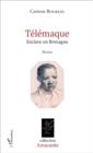 Image for Telemaque: Esclave en Bretagne - Roman