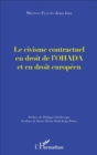Image for Le civisme contractuel en droit de l&#39;OHADA et en droit europeen