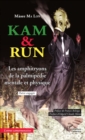 Image for Kam &amp; Run: Les amphitryons de la palmipedie mentale et physique - Poesie engagee