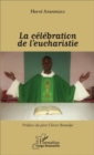 Image for La celebration de l&#39;eucharistie