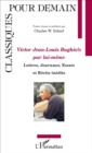 Image for Victor Jean Louis Baghio&#39;o par lui-meme: Lettres, Journaux, Essais et Recits inedits