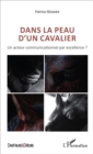 Image for Dans la peau d&#39;un cavalier: Un acteur communicationnel par excellence ?