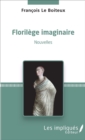 Image for Florilege imaginaire: Nouvelles