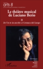Image for Le theatre musical de Luciano Berio (Tome II): De Un re in ascolto a Cronaca del Luogo