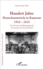 Image for Hundert Jahre Deutschunterricht in Kamerun 1910 - 2010: Von Deutsch als Bildungssprache zu Deutsch als Unterrichtsfach