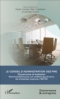 Image for Le Conseil d&#39;administration des PME: Gouvernance et evaluation - Recommandations pour une meilleure gouvernance des entreprises moyennes, PME-PMI