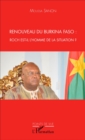 Image for Renouveau du Burkina Faso: Roch est-il l&#39;homme de la situation ?