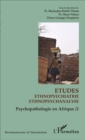 Image for Etudes ethnopsychiatrie ethnopsychanalyse: Psychopathologie en Afrique 2