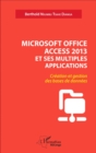 Image for Microsoft office access 2013 et ses multiples applications: Creation et gestion des bases de donnees