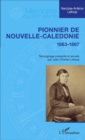 Image for Pionnier de Nouvelle-Caledonie: 1863-1867