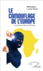 Image for Le camouflage de l&#39;Europe: La ploutocratie en Afrique