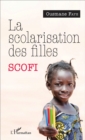 Image for La scolarisation des filles: (Scofi)