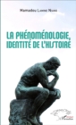Image for La phenomenologie, identite de l&#39;histoire