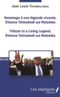 Image for Hommage a une legende vivante, Etienne Tshisekedi wa Mulumba: Tribute to a Living Legend, Etienne Tshisekedi wa Mulumba