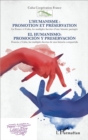 Image for L&#39;humanisme : promotion et preservation / El humanismo: prom: La France et Cuba, les multiples facettes d&#39;une histoire partagee - Francia y Cuba, las multiples facetas de una historia compartida