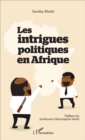 Image for Les intrigues politiques en Afrique