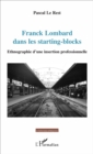 Image for Franck Lombard dans les starting-blocks: Ethnographie d&#39;une insertion professionnelle