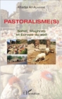 Image for Pastoralisme(s): Sahel, Maghreb et Europe du sud