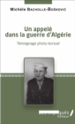 Image for Un appele dans la guerre d&#39;Algerie: Temoignage photo-textuel