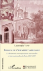Image for Images de l&#39;identite nationale: La Roumanie aux expositions universelles et internationales de Paris, 1867-1937