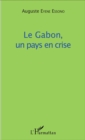 Image for Le Gabon, un pays en crise