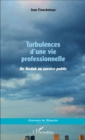 Image for Turbulences d&#39;une vie professionnelle: De Kodak au service public