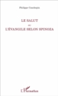 Image for Le Salut ou l&#39;Evangile selon Spinoza