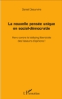 Image for La nouvelle pensee unique en social-democratie: Haro contre le lobbying liberticide des faiseurs d&#39;opinions !