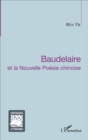 Image for Baudelaire et la Nouvelle Poesie chinoise
