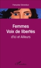 Image for Femmes voix de libertes: D&#39;Ici et Ailleurs