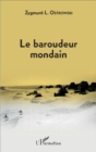 Image for Le baroudeur mondain