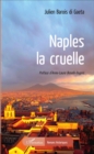 Image for Naples, la cruelle