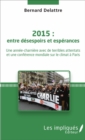 Image for 2015 : entre desespoirs et esperances: Une annee-charniere avec de terribles attentats et une conference mondiale sur le climat a Paris