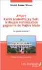 Image for Affaire Karim Wade / Macky Sall : la double victimisation gagnante de Maitre Wade: La grande entente ?