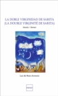 Image for La Doble Virginidad de Sarita: (La double virginite de Sarita) - Novela / Roman