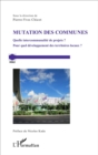 Image for Mutation des communes: Quelle intercommunalite de projets ? - Pour quel developpement des territoires locaux ?